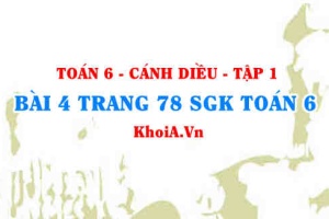 Bài 4 trang 78 SGK Toán 6 tập 1 Cánh Diều